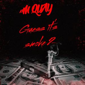 Guess it’s Smoke 2.0 (Explicit)