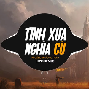 Tình Xưa Nghĩa Cũ 3 (Vinahouse Remix)