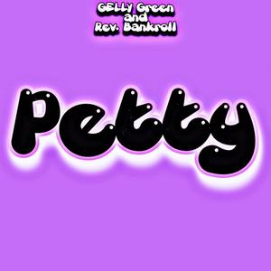 PETTY(feat. Reverend Bankroll) (Explicit)