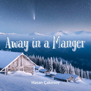 Away in a Manger