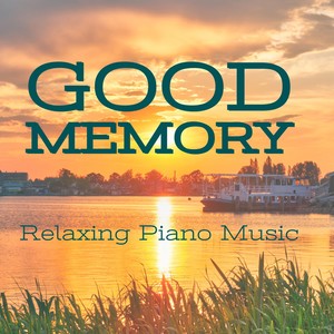 Good Memory(Relaxing Piano Music)