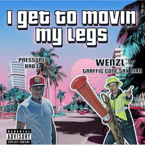 I get to moving my legs (Explicit)