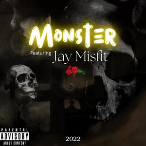 Monster (feat. Jay Mi$FiT) (Explicit)