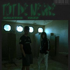 Tot de Negre(feat. Tazz) (Explicit)