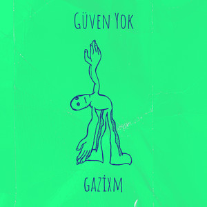 Güven Yok (Explicit)