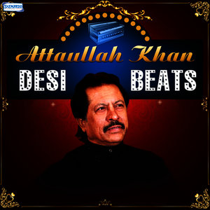 Attaullah Khan Desi Beats