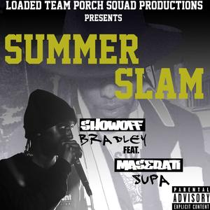 Summer Slam(feat. Maserati Supa) (Explicit)