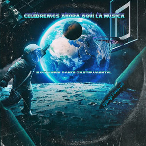 Celebremos Ahora Aquí la Música (Exclusive Dance Instrumental)