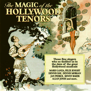 The Magic of the Hollywood Tenors