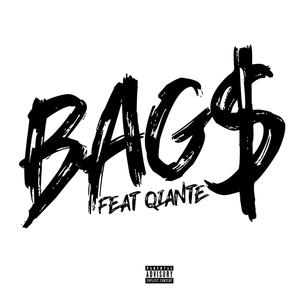 BAG$ (feat. Qiante) [Explicit]