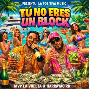 Tu no eres un Block (Explicit)