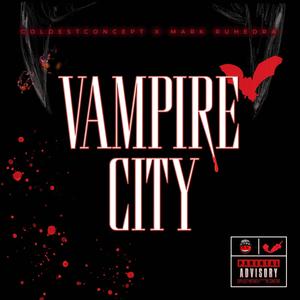 Vampire City (feat. Mark Ruhedra) (Explicit)