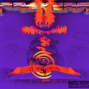 Prayers (feat. T R O Y, L I E F, Prey2God, Se7en30 & Ei8ht) (Radio Edit)