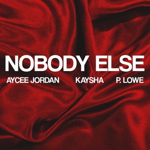 Aycee Jordan - Nobody Else