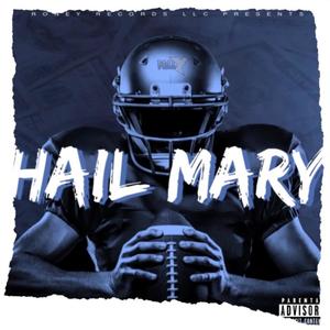 Hail Mary (Explicit)