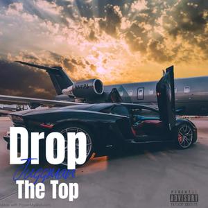 Drop The Top (Explicit)