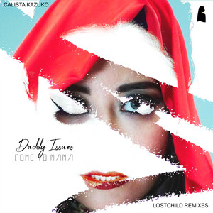 Daddy Issues (Lostchild Remix)