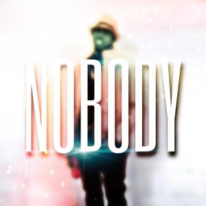 Nobody (feat. Droc Nello)