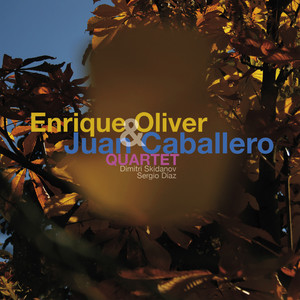 Enrique Oliver & Juan Caballero Quartet