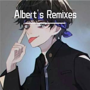 Albert's Remixes