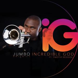 Incredible God (feat. Timothy Reddick)