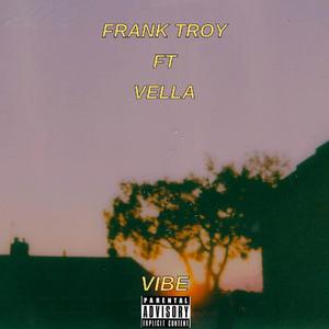 Vibe (feat. Vella) (Explicit)