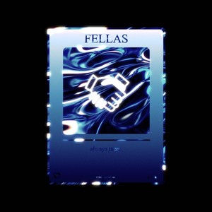 FELLAS (Explicit)