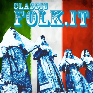 Classic Folk.it (The Evergreen of Italian Folk Music)