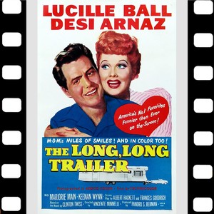 The Long Long Trailer (Soundtrack Suite)