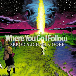 Where You Go I Follow