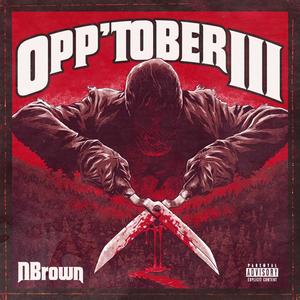 OPP'Tober 3rd(feat. Don Dolla, Ratchet Rell & BullyBoy) (Explicit)