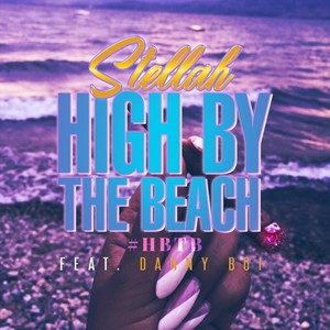 High by the Beach (HBTB) [feat. Danny Boy]