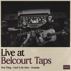 Live at Belcourt Taps (Round 1)