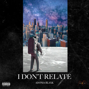 I Don't Relate (Explicit)