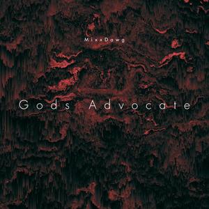 Gods Advocate (Explicit)