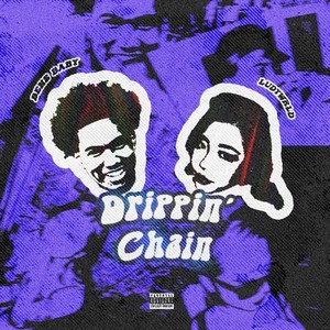 Drippin' Chain (feat. RK Bene Baby) (Explicit)