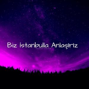 Biz İstanbulla Anlaşırız İnstrumental