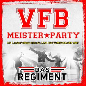 VFB Meister Party - Die 1. Liga Fussball Hits 2017 aus Stuttgart und der Welt