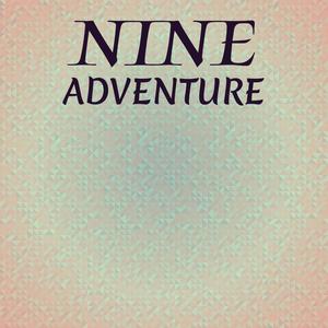 Nine Adventure