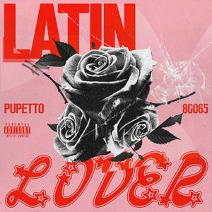 LATIN LOVER (Explicit)