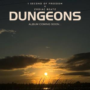 Dungeons (feat. Zodiac Beatz)