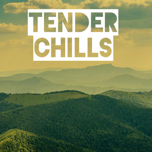 Tender Chills