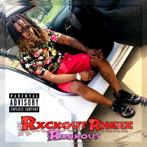 Rxckhout (Explicit)