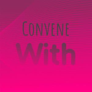 Convene With