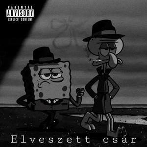 Elveszett Csár (Explicit)