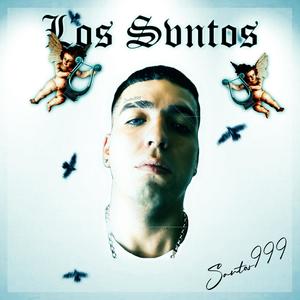 Los Svntos (Explicit)