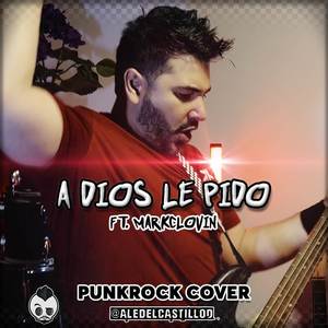 A Dios Le Pido (Cover)