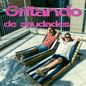 GRITANDO de saudades