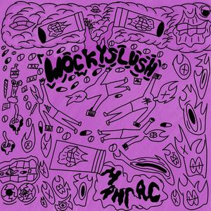 WOCKYSLUSH! (Explicit)