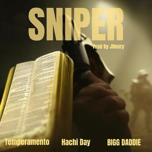 Sniper (feat. Hachi Day & BIGG DADDIE)